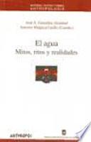 libro El Agua  Mitos, Ritos Y Realidades